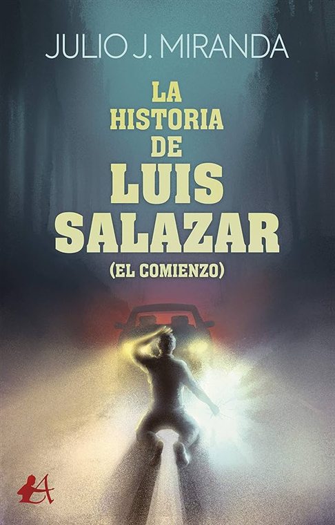 Portada de La historia de Luis Salazar: El comienzo