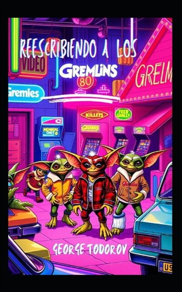 Portada de Reescribiendo a los Gremlins